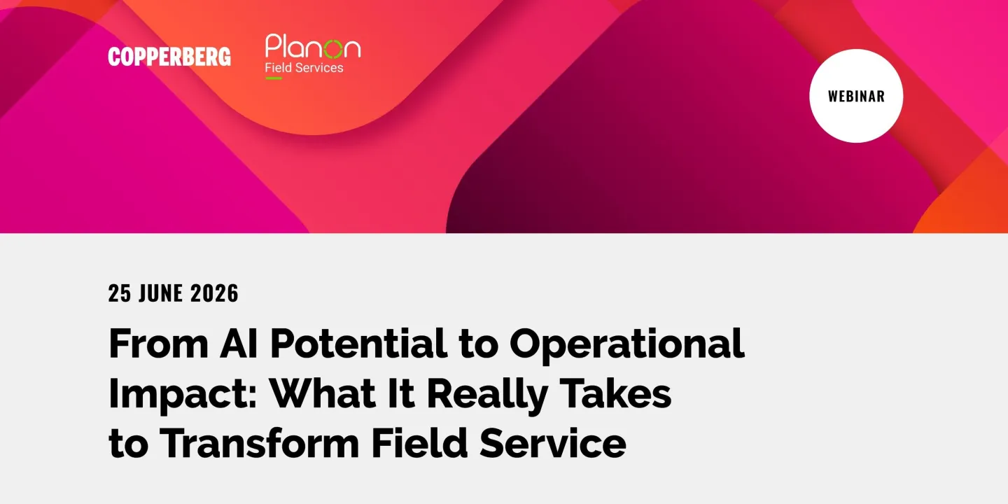 Webinar: From AI Potential to Operational Impact: What It Really Takes to Transform Field Service