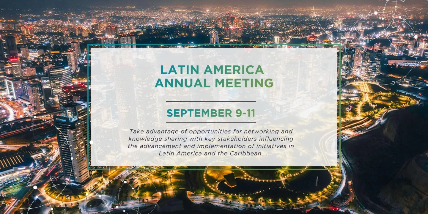 Latin America Annual Meeting