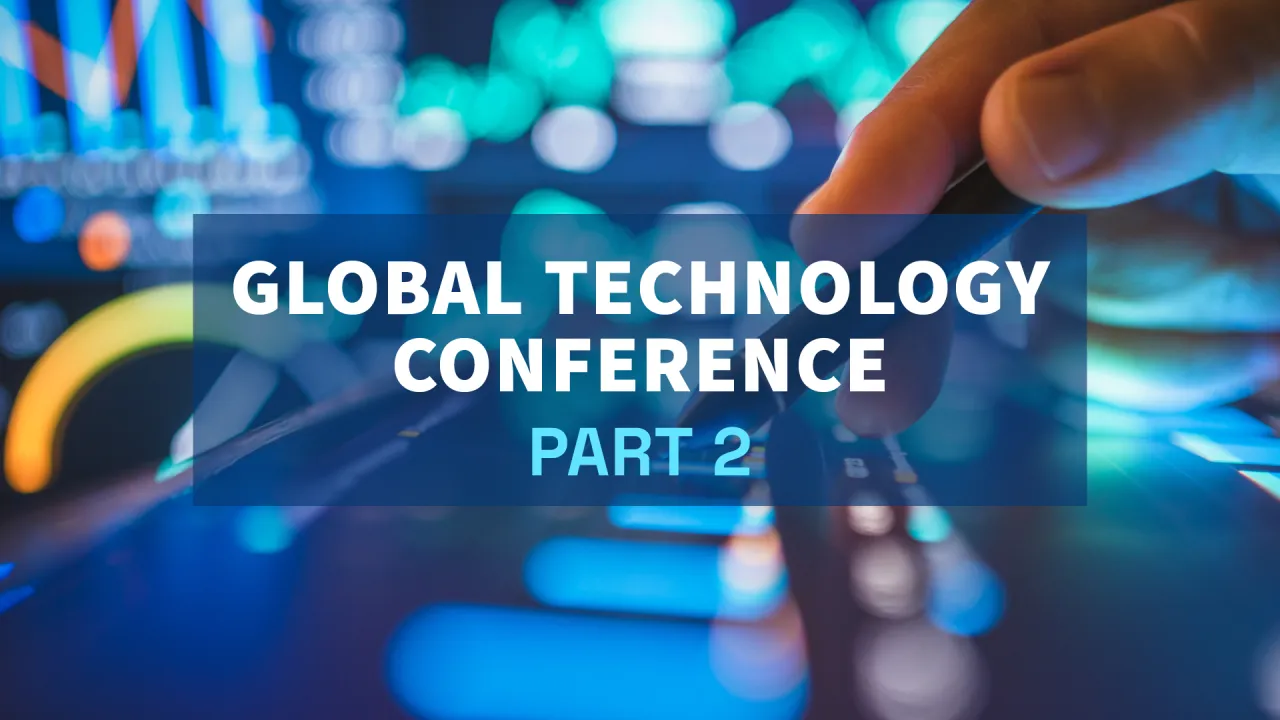 Global Technology Conference Session 2