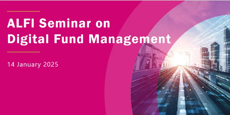 ALFI Seminar on Digital Fund Management