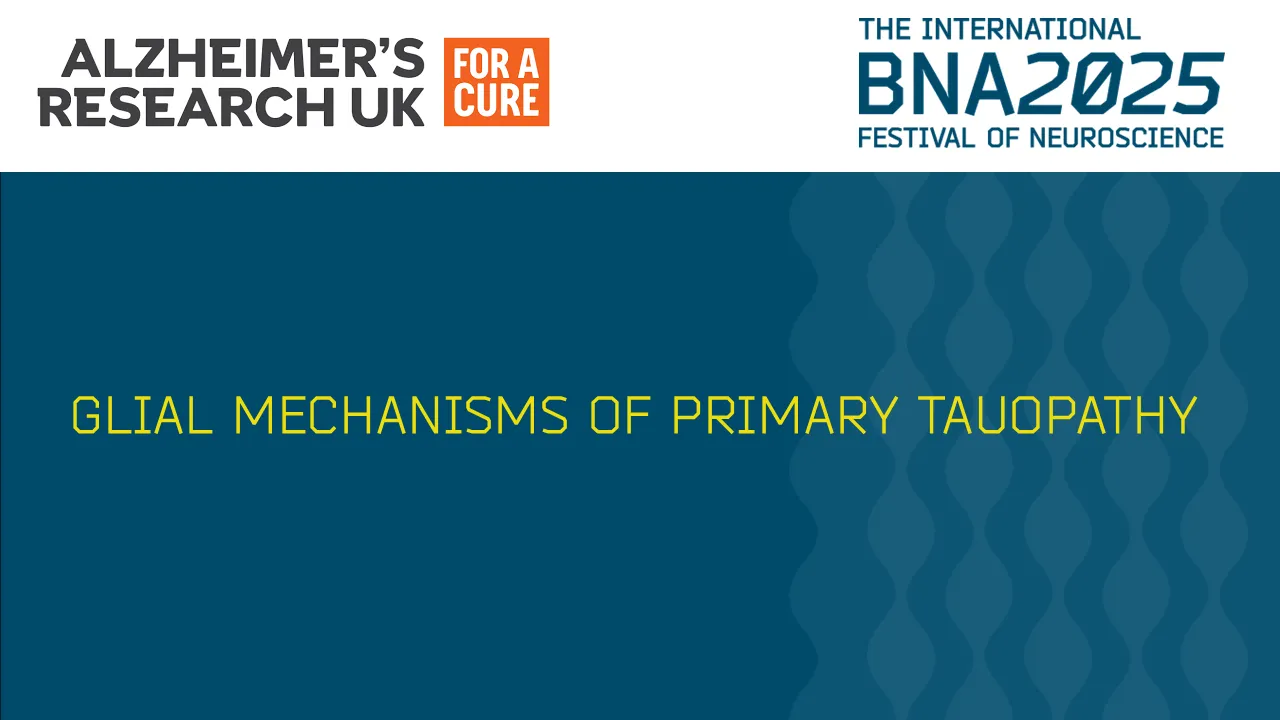 S36: Glial mechanisms of Primary Tauopathy