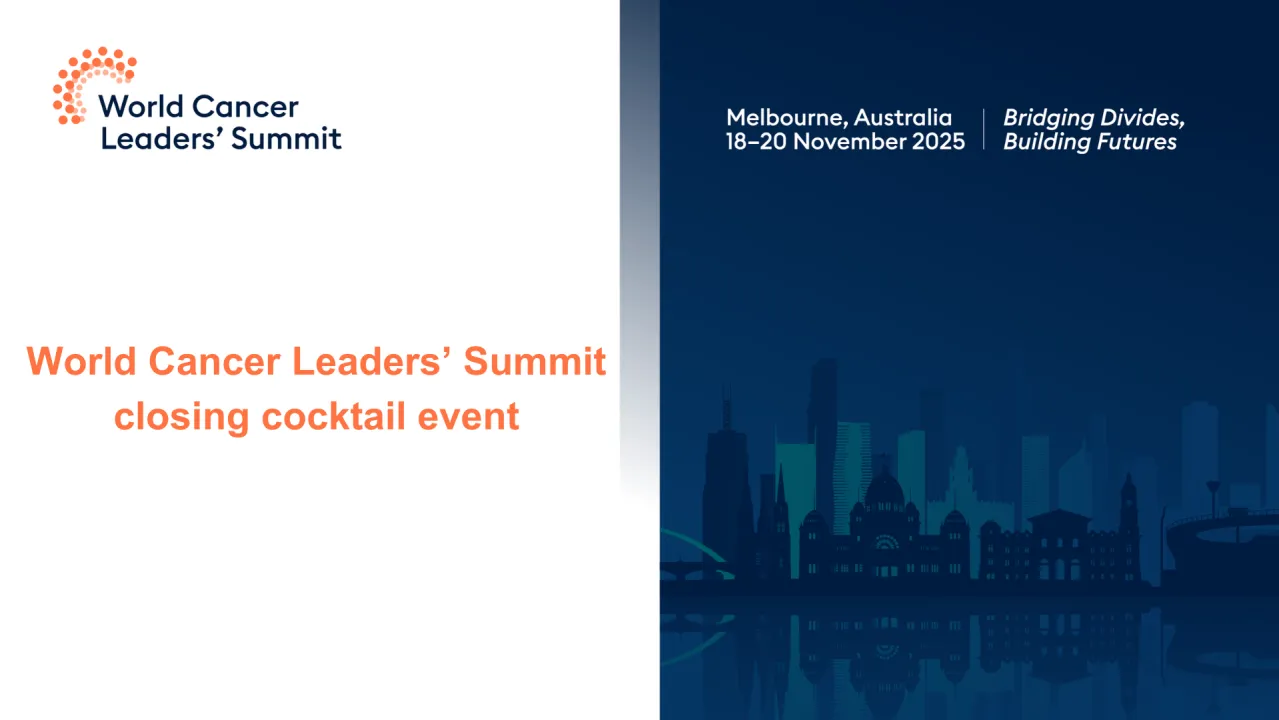 World Cancer Leaders' Summit closing cocktail event hosted by Cancer Council Victoria (CCV)