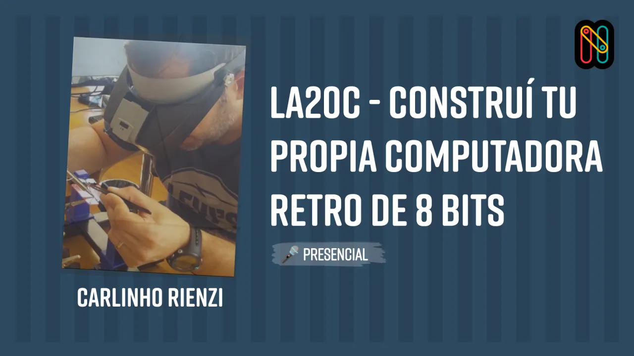 La20c - Construí tu propia computadora Retro de 8 bits