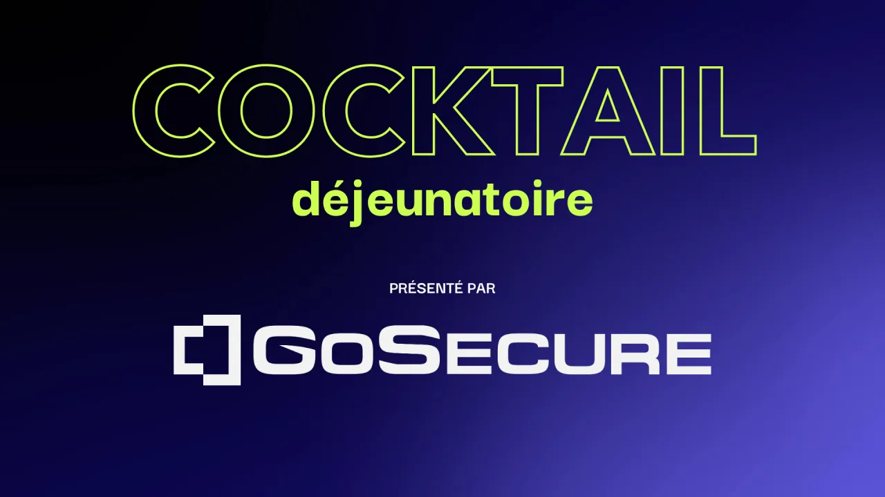 Cocktail déjeunatoire présenté par GoSecure