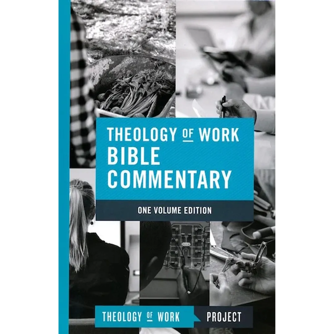 Theology of Work Bible Commentary