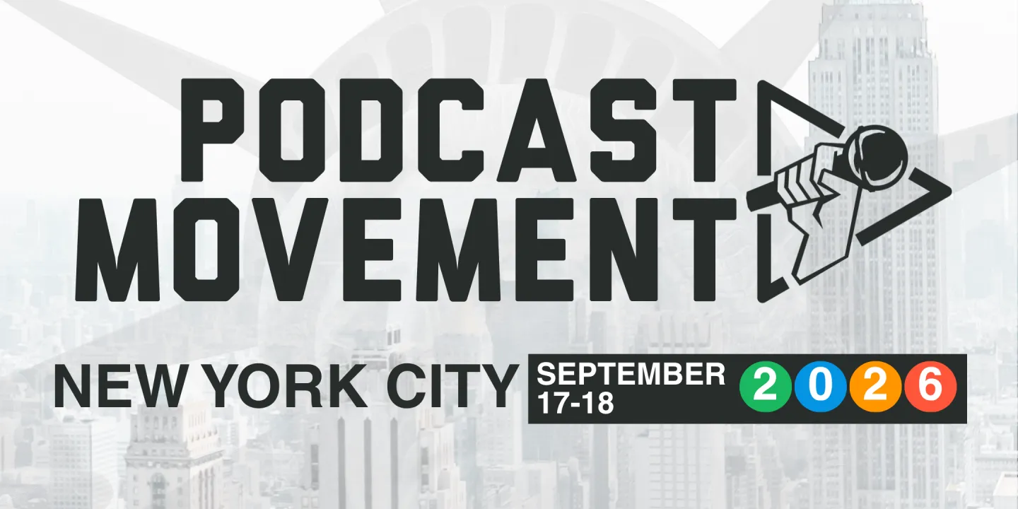 Podcast Movement 2026