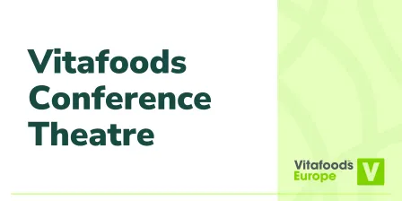 View all sessions | Vitafoods Conference Theatre