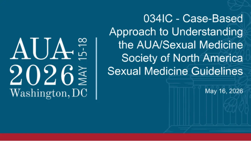034IC - Case-Based Approach to Understanding the AUA/Sexual Medicine Society of North America Sexual Medicine Guidelines