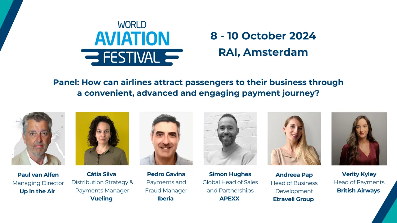 Panel: How can airlines attract passengers to their business through a convenient, advanced and engaging payment journey?