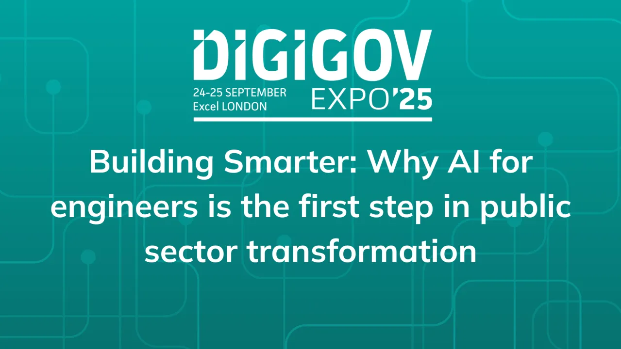 Building Smarter: Why AI for engineers is the first step in public sector transformation