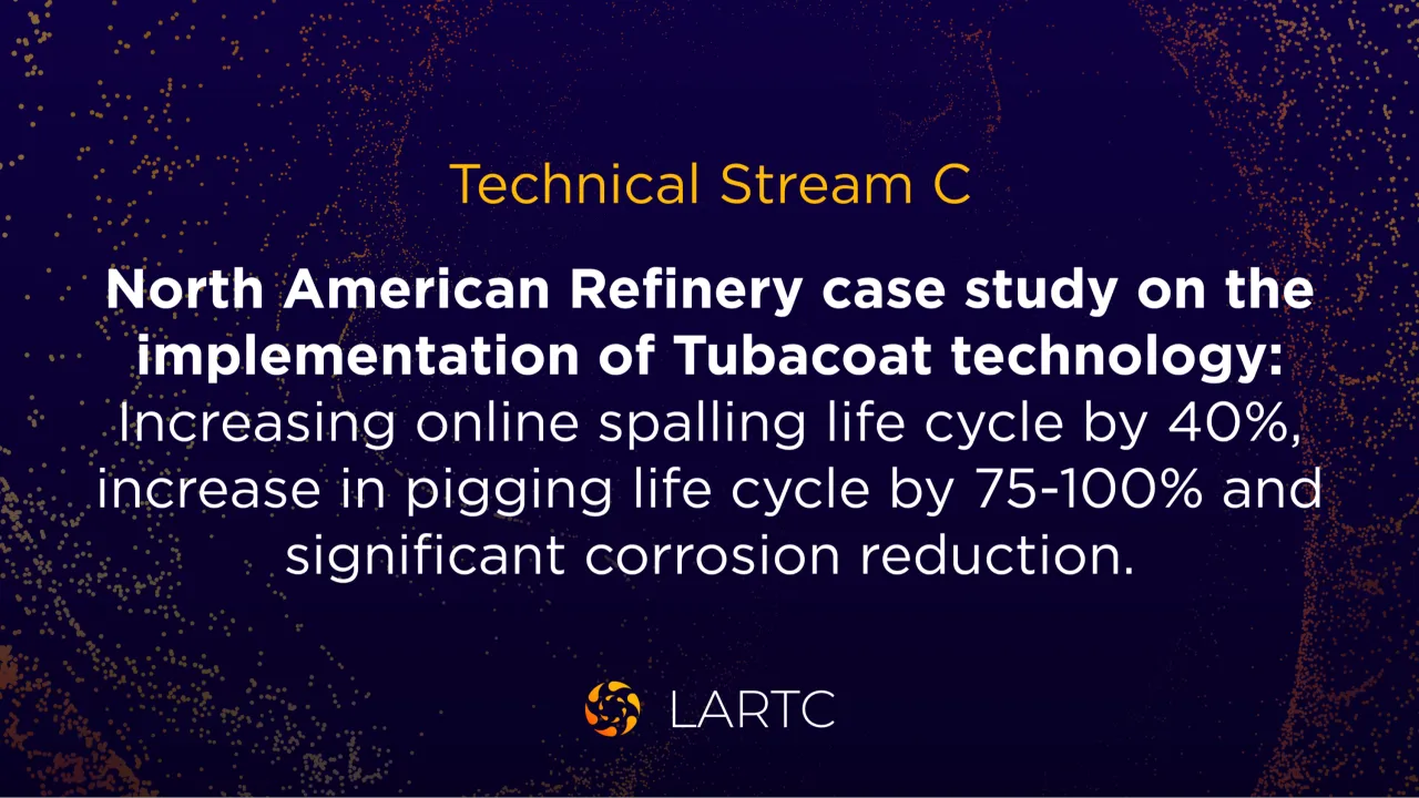 North American Refinery case study on the implementation of Tubacoat technology; Increasing online spalling life cycle by 40%, increase in pigging life cycle by 75-100% and significant corrosion reduction. | Estudio de caso de una refinería norteamericana
