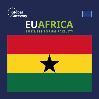 European Union - Ghana Business Forum on Pharma, Agribusiness and Energy
