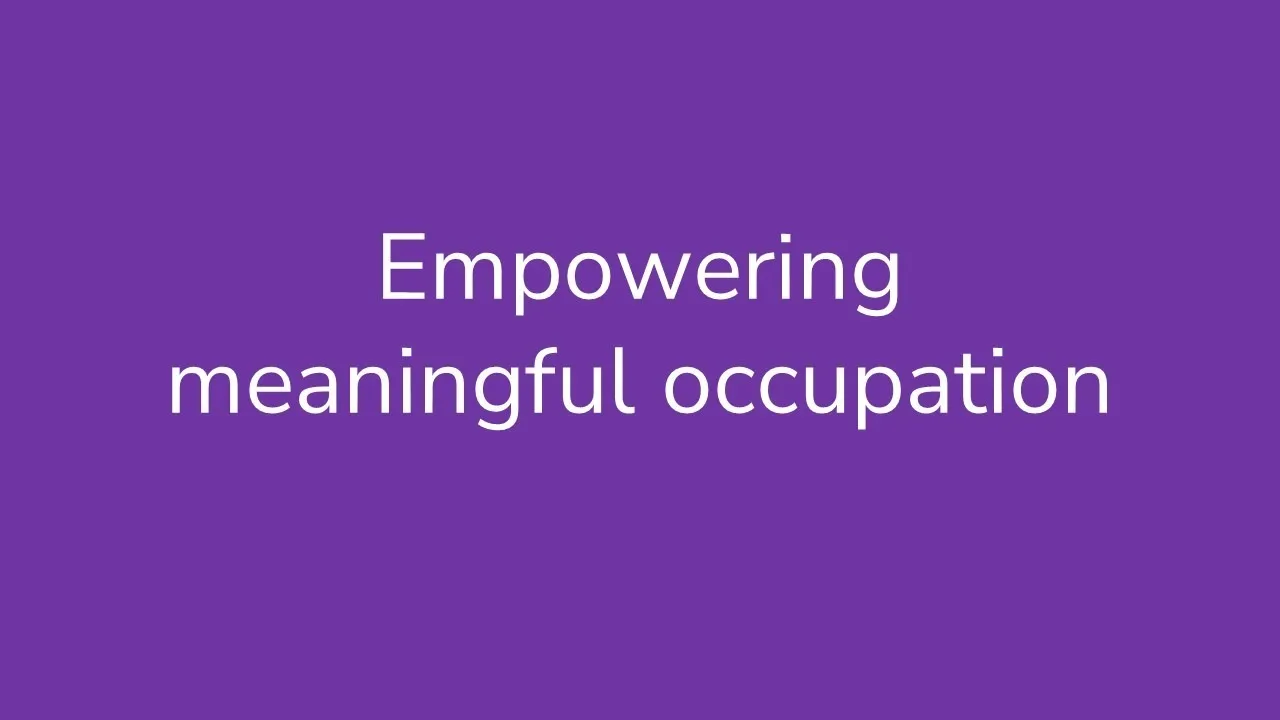 Session 25 - Empowering meaningful occupation through sensory integration in action
