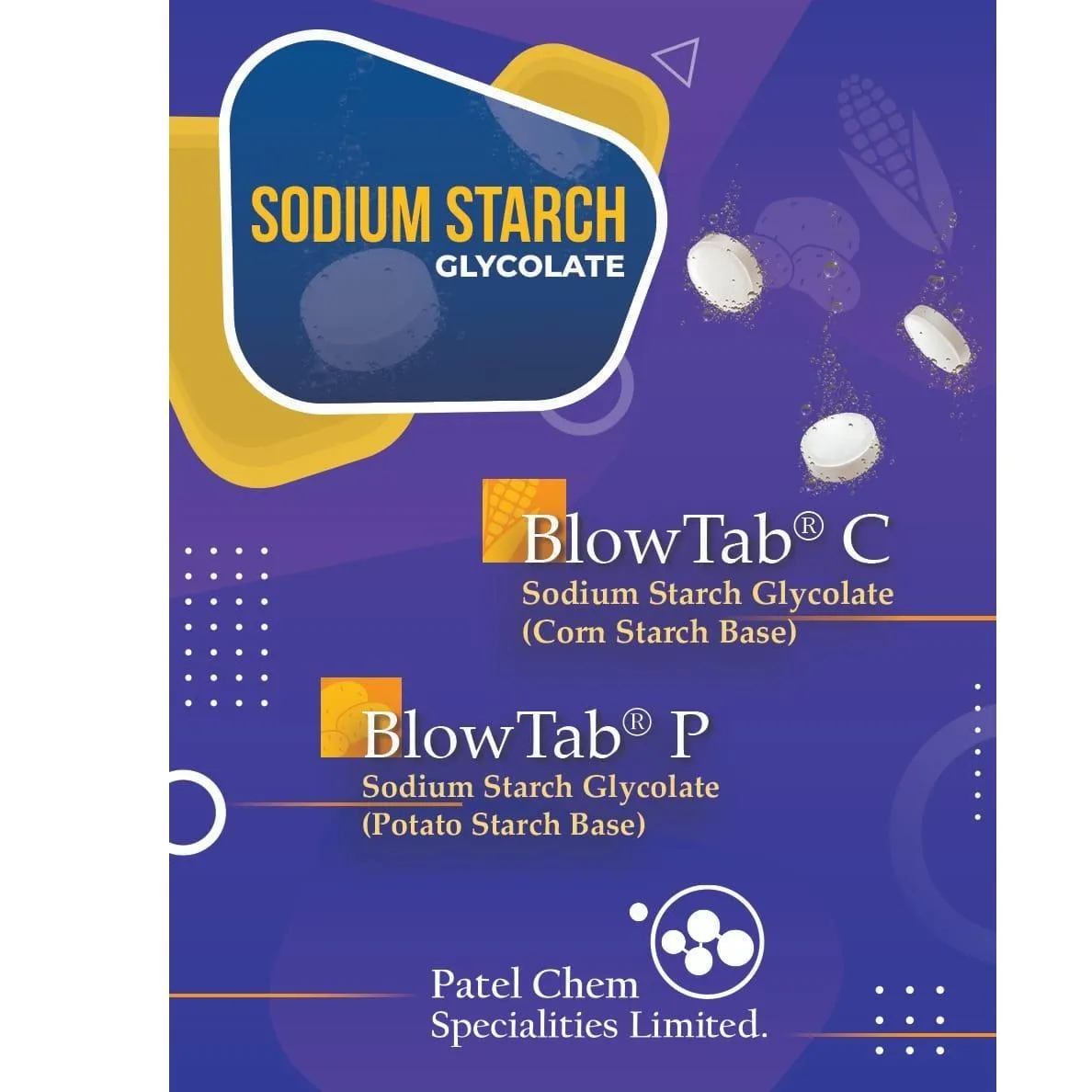 BlowTab® - Sodium Starch Glycolate (Potato Starch Base and Corn Starch Base)