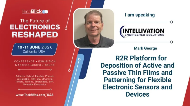 Intellivation LLC - R2R Platform for Deposition of Active and Passive Thin Films and Patterning for Flexible Electronic Sensors and Devices