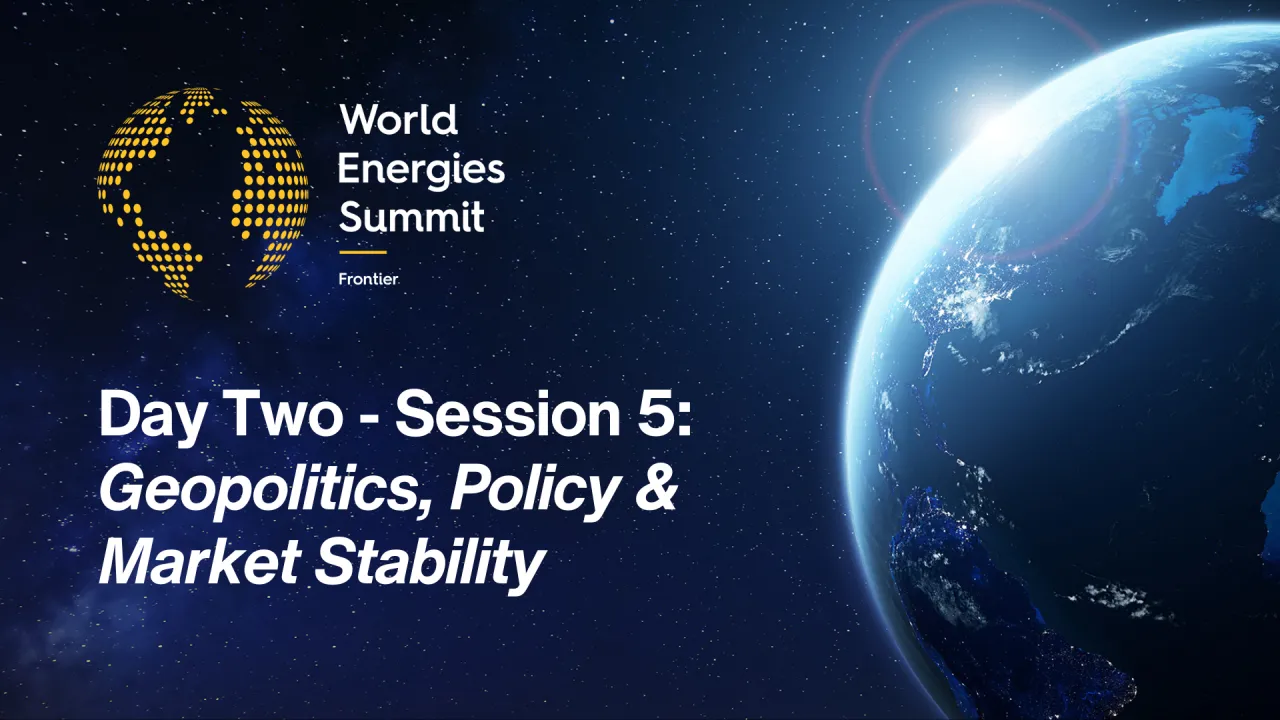 Day Two: Session 5 | Geopolitics, Policy & Market Stability