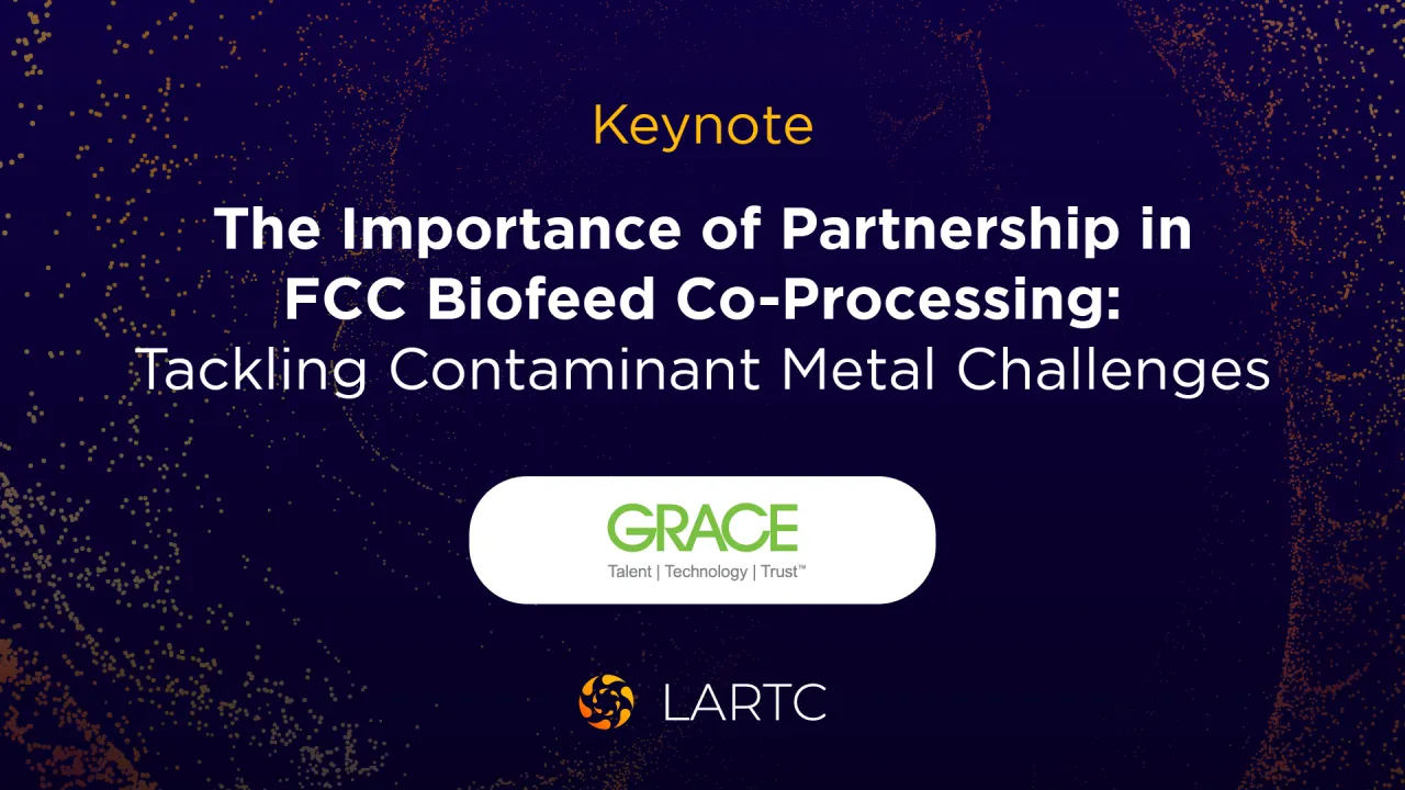 The Importance of Partnership in FCC Biofeed Co-Processing: Tackling Contaminant Metal Challenges | La importancia de la colaboración en el coprocesamiento de biocarburantes de FCC: Afrontar los retos de los metales contaminantes