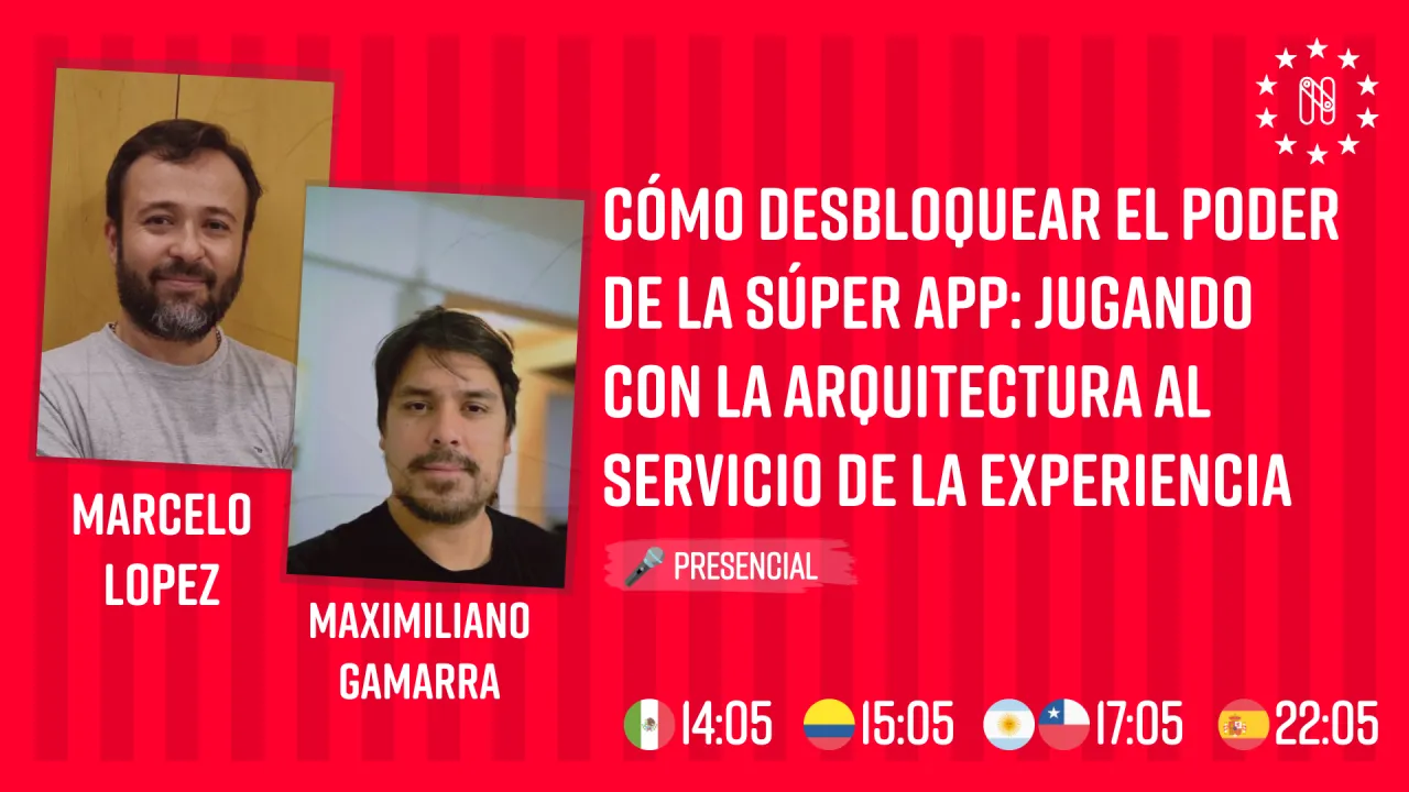 Cómo desbloquear el poder de la súper App: jugando con la arquitectura al servicio de la experiencia