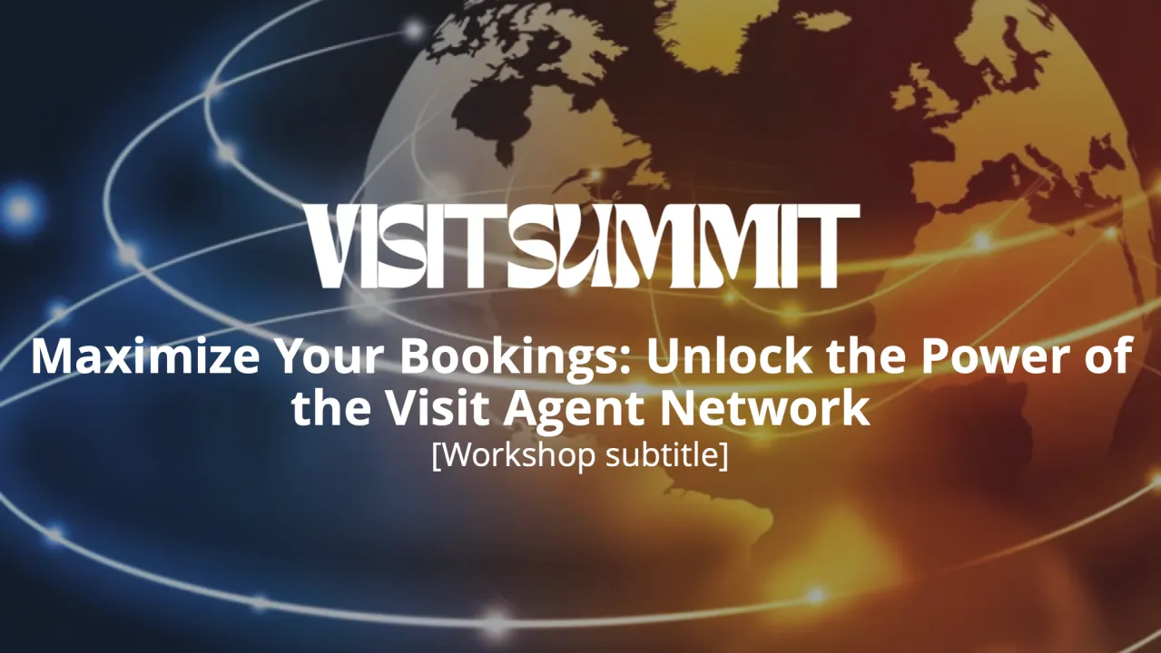 Maximize your bookings: Unlock the power of the Visit Agent Network