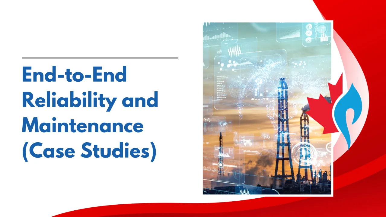 End-to-End Reliability and Maintenance (Case Studies)