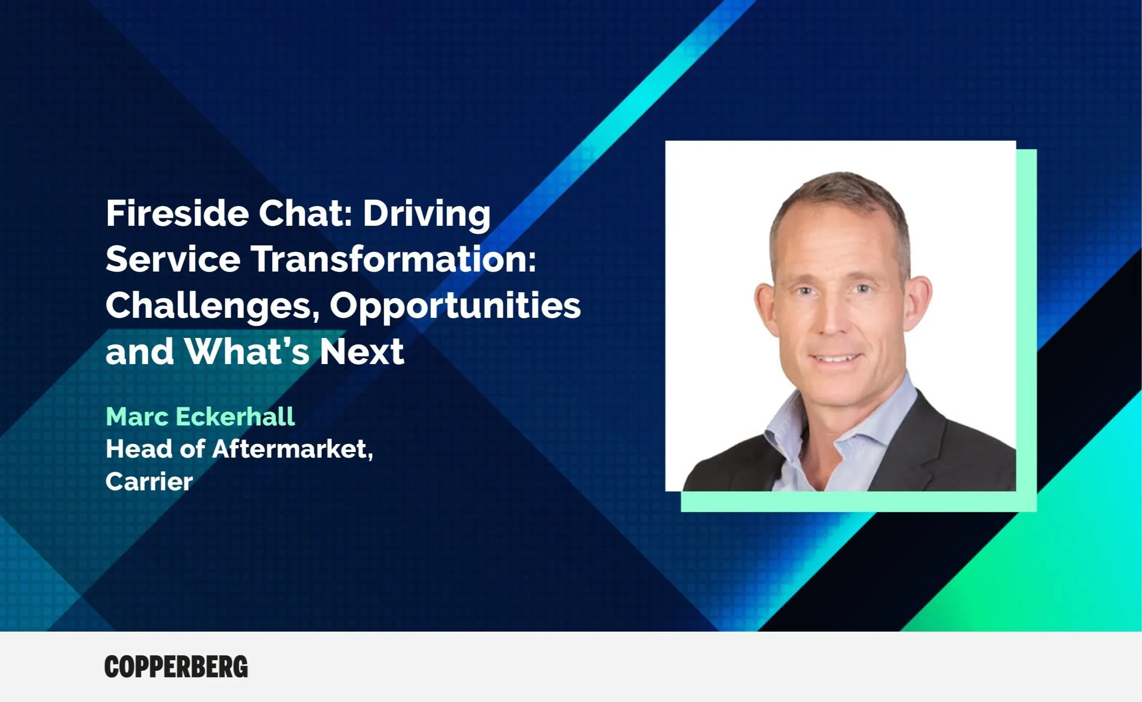 Fireside Chat: Driving Service Transformation: Challenges, Opportunities and What’s Next