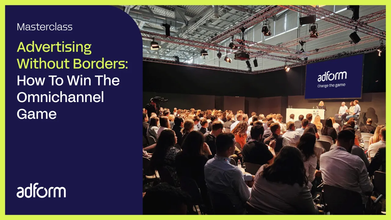 Advertising Without Borders: How To Win The Omnichannel Game