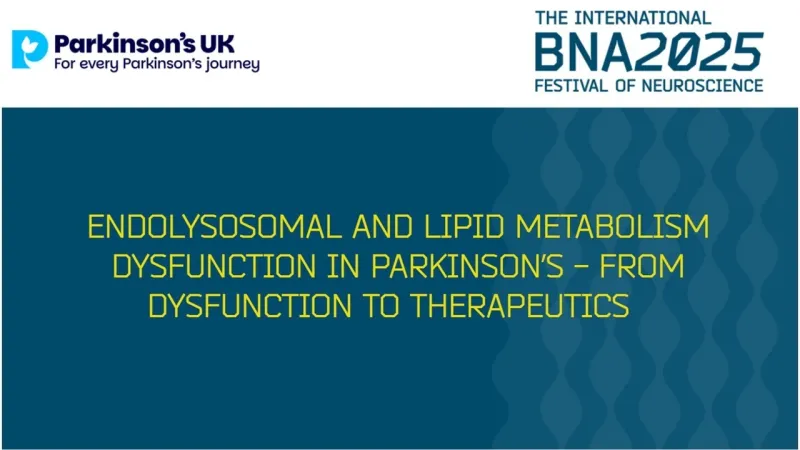 S16: Endolysosomal and lipid metabolism dysfunction in Parkinson’s - from dysfunction to therapeutics