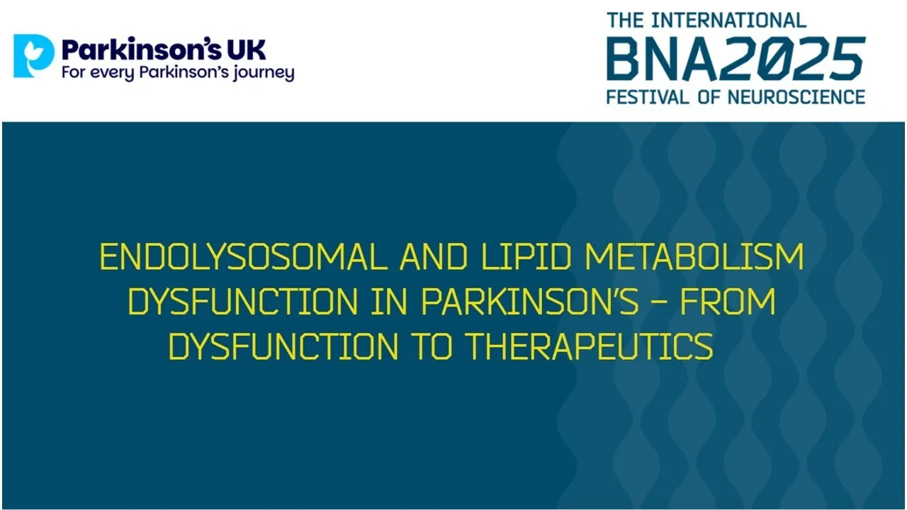 S16: Endolysosomal and lipid metabolism dysfunction in Parkinson’s - from dysfunction to therapeutics