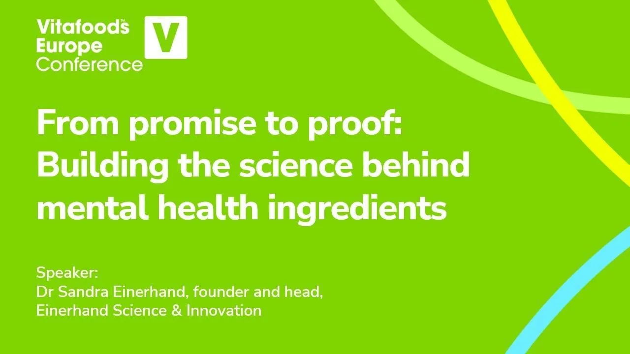 From promise to proof: Building the science behind mental health ingredients