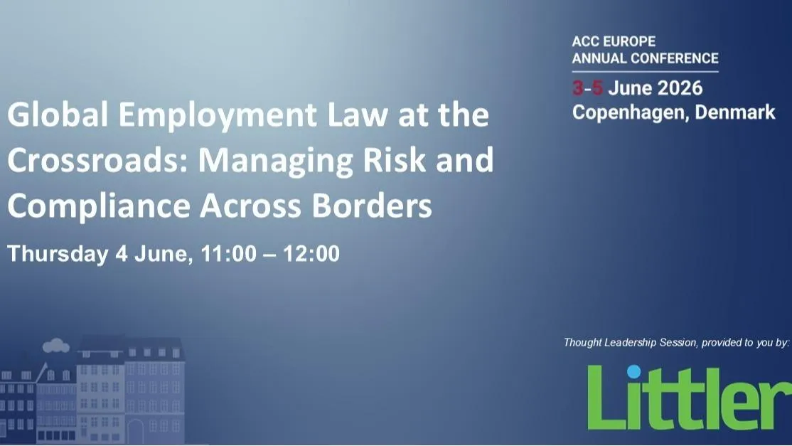Global Employment Law at the Crossroads: Managing Risk and Compliance Across Borders