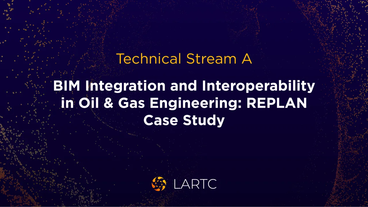 BIM Integration and Interoperability in Oil & Gas Engineering: REPLAN Case Study | Integración e interoperabilidad BIM en la ingeniería de petróleo y gas: estudio de caso de REPLAN
