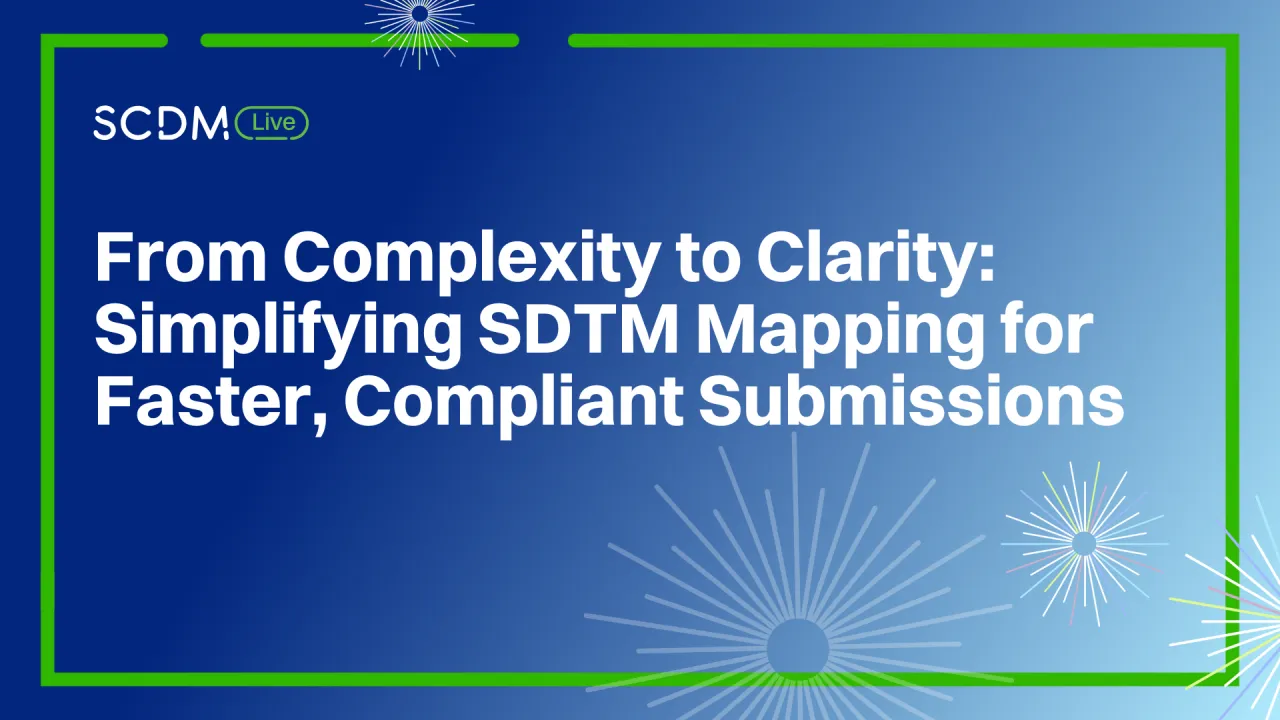 From Complexity to Clarity: Simplifying SDTM Mapping for Faster, Compliant Submissions