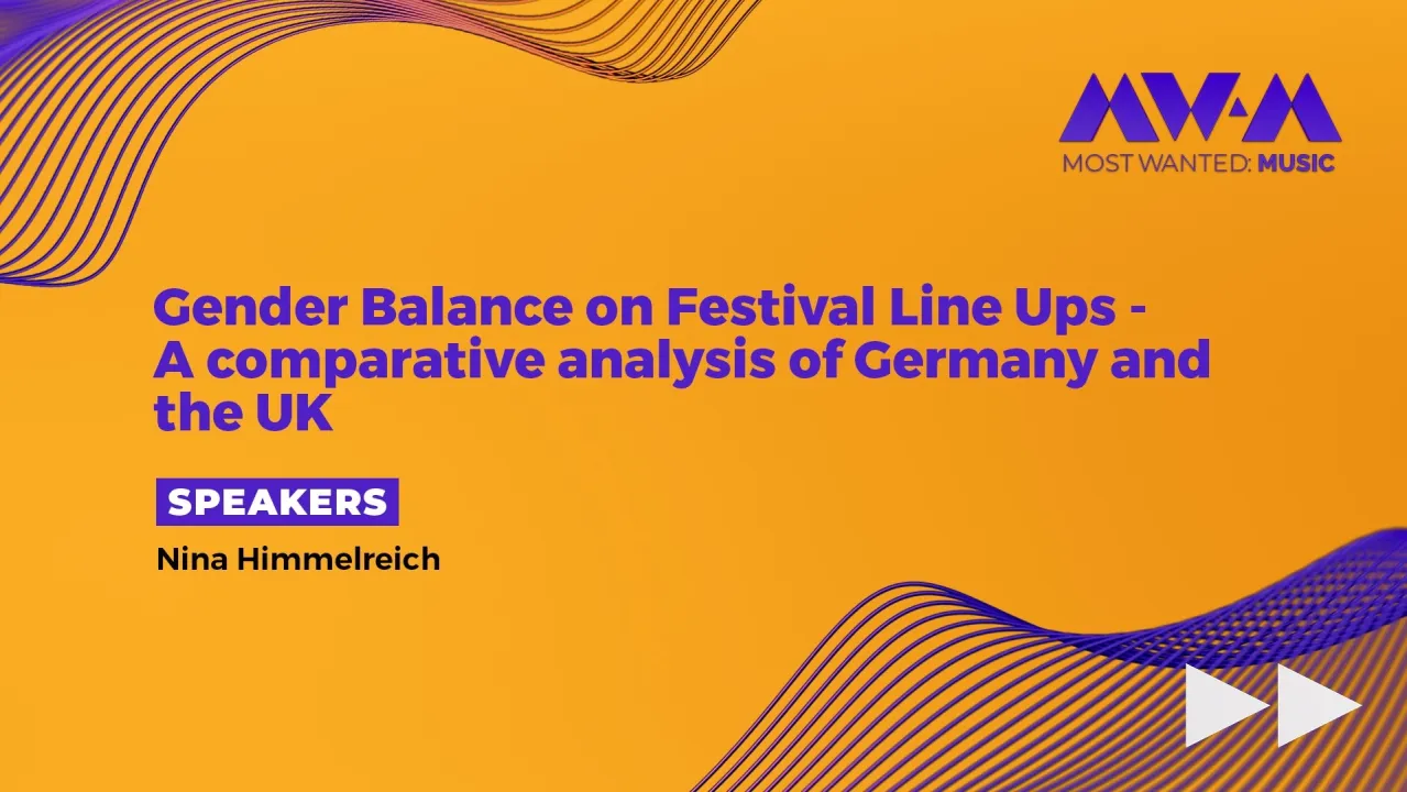Gender Balance on Festival Line Ups - A comparative analysis of Germany and the UK