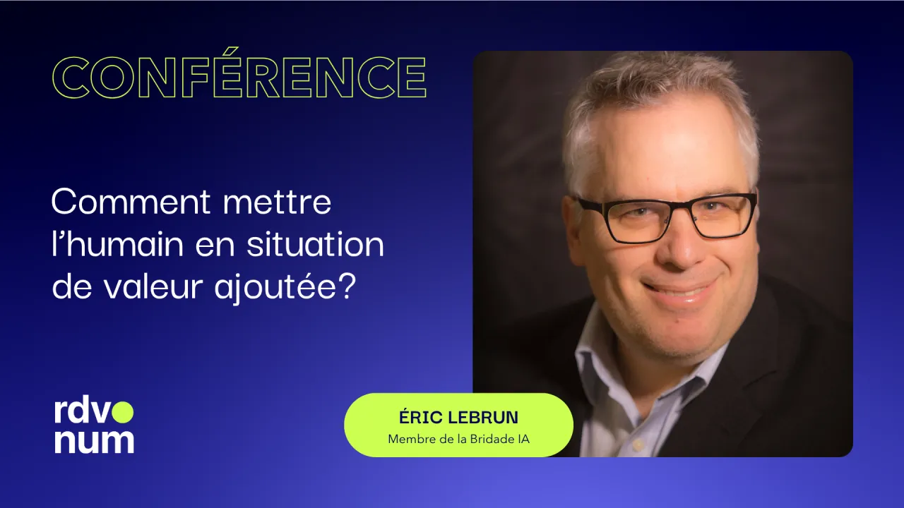 Comment mettre l’humain en situation de valeur ajoutée?