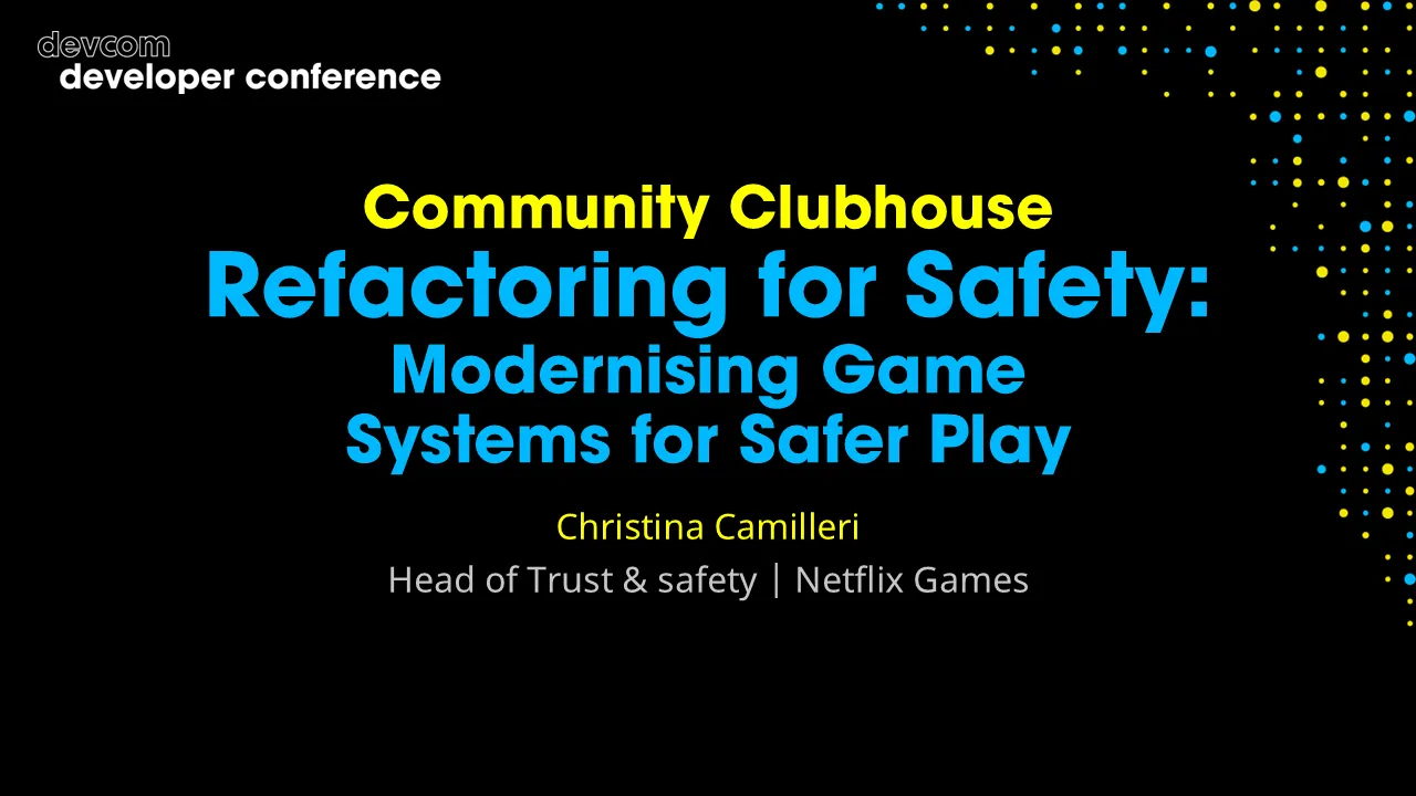 Community Clubhouse: Refactoring for Safety: Modernising Game Systems for Safer Play