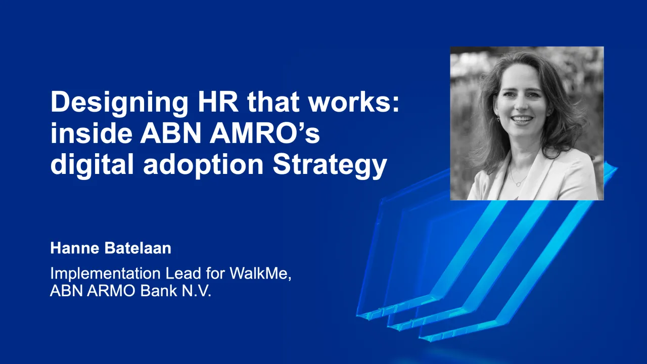 Designing HR that works: inside ABN AMRO’s digital adoption strategy