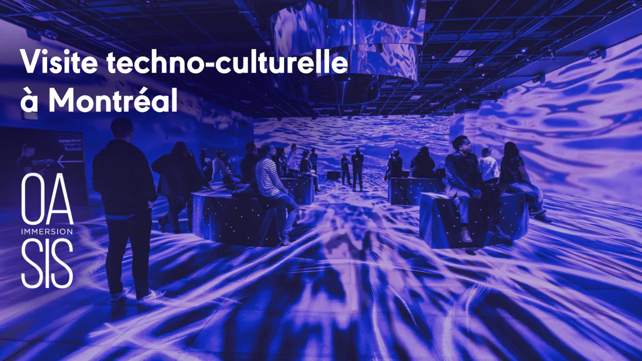 Discover OASIS Immersion during the techno-cultural visits!