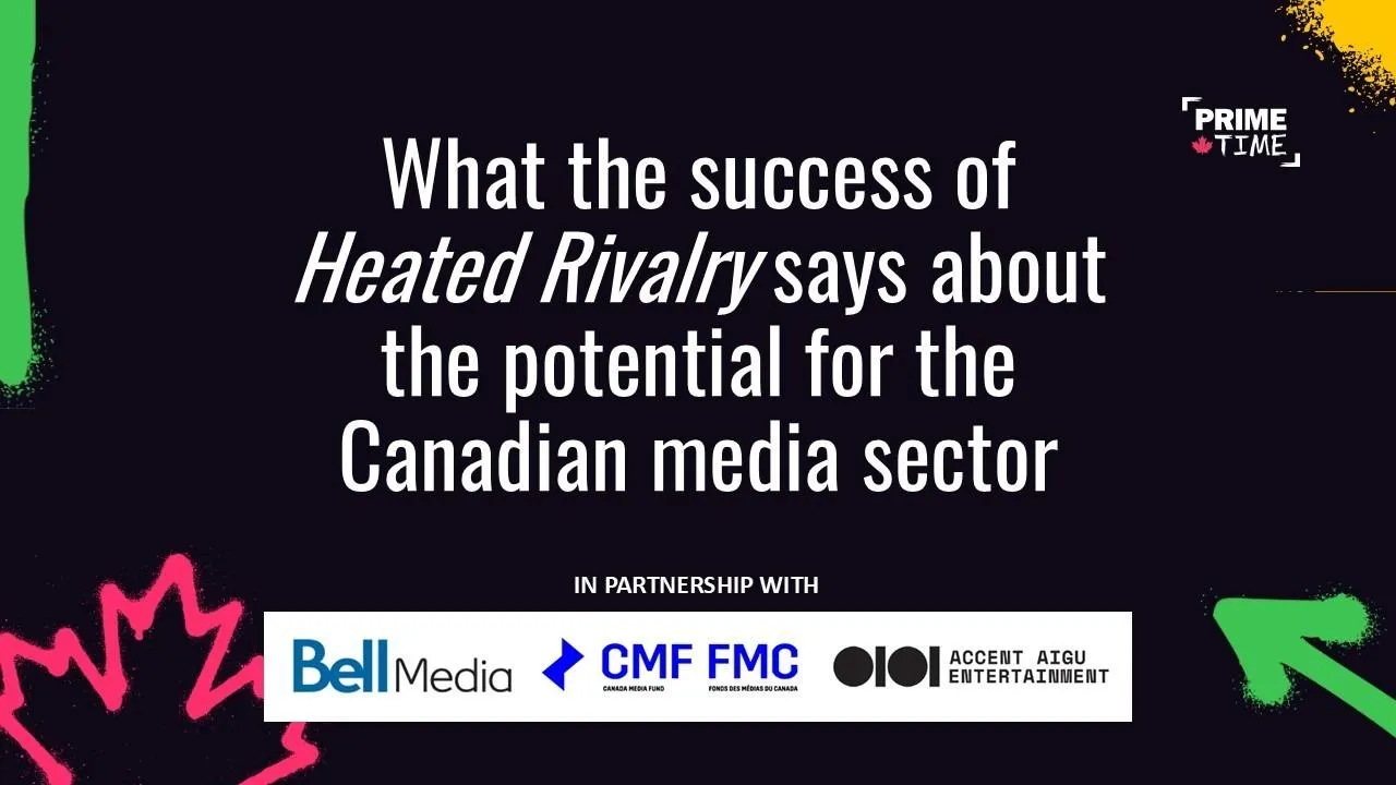 What the success of Heated Rivalry says about the potential for the Canadian media sector