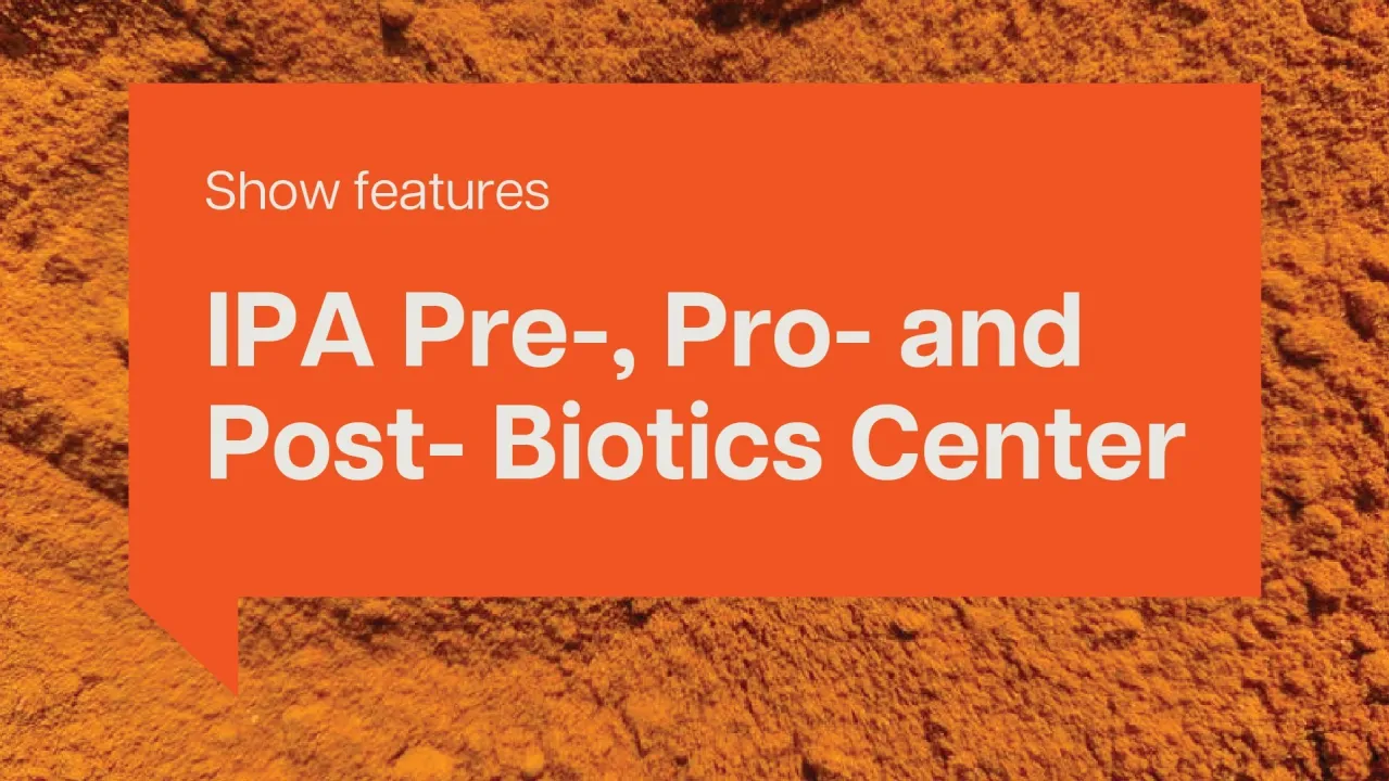 IPA Pre-, Pro- and Post- Biotics Center