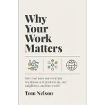 Why Your Work Matters