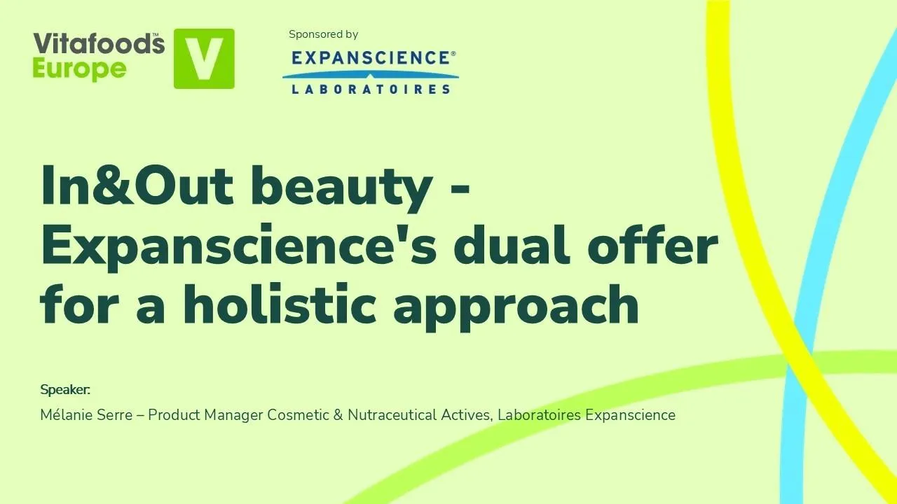 In&Out beauty - Expanscience's dual offer for a holistic approach