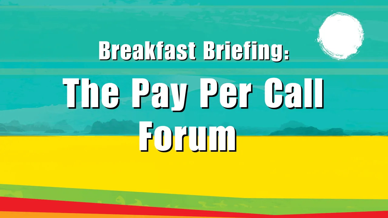 Breakfast Briefing: The Pay Per Call Forum
