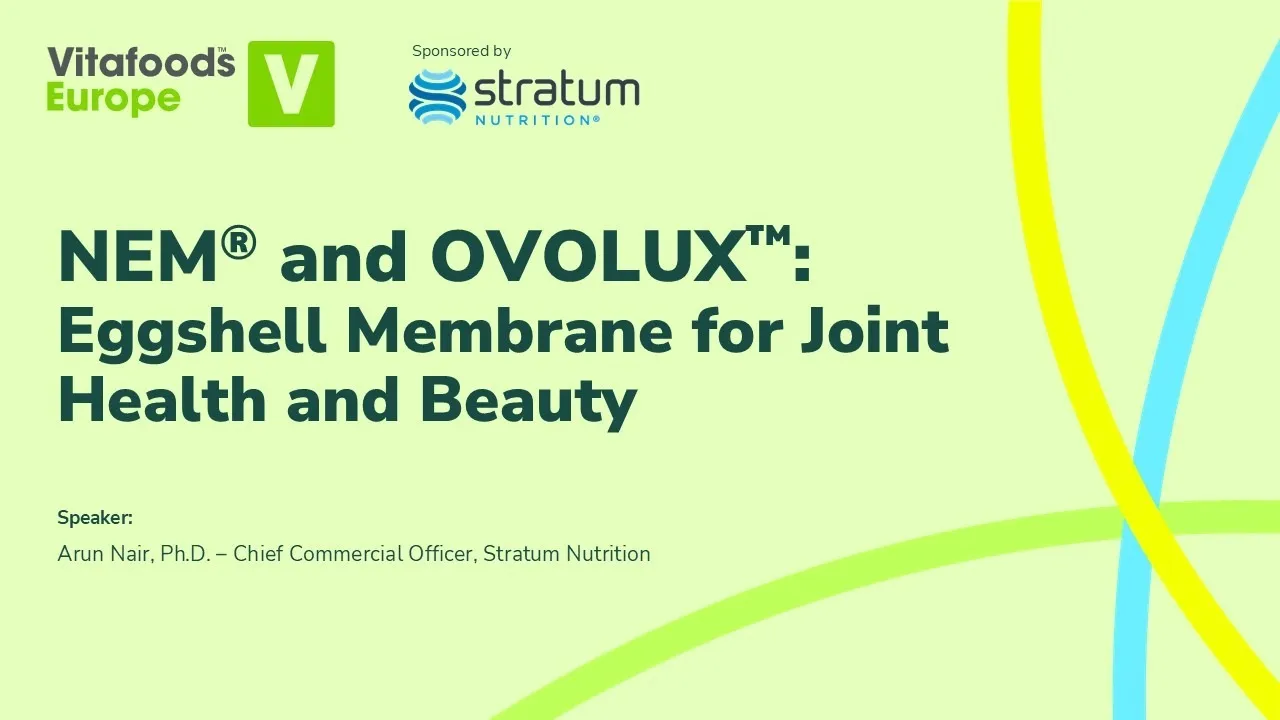 NEM® and OVOLUX™: Eggshell Membrane for Joint Health and Beauty