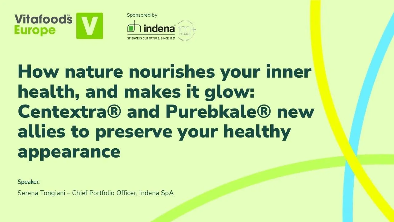 How nature nourishes your inner health, and makes it glow: Centextra® and Purebkale® new allies to preserve your healthy appearance