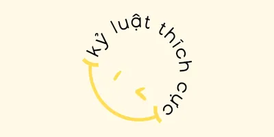 KỶ LUẬT THÍCH CỰC