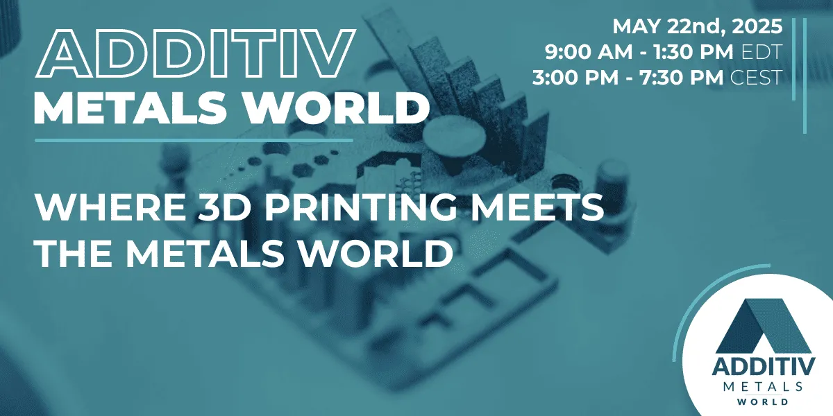 ADDITIV Metals World 2025