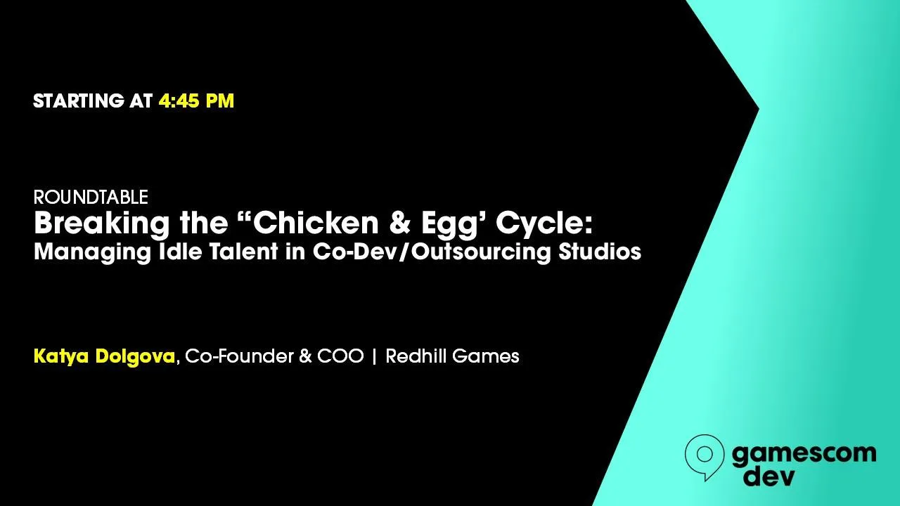 Breaking the “Chicken & Egg” Cycle - Managing Idle Talent in Co-dev/Outsourcing Studios