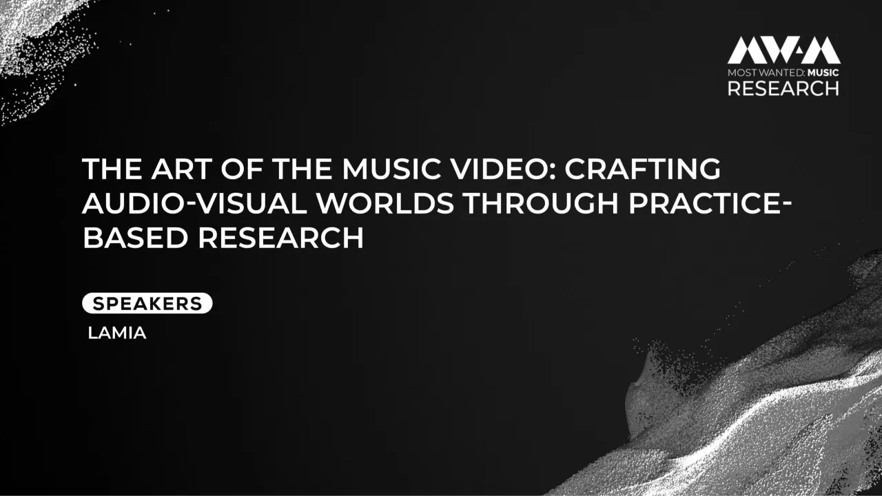 The Art of the Music Video: Crafting Audio-Visual Worlds through Practice-Based Research