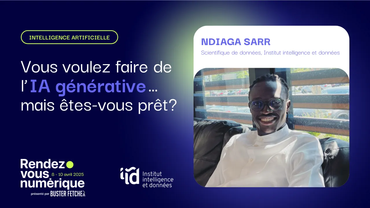 Vous voulez faire de l’IA générative… mais êtes-vous prêt?