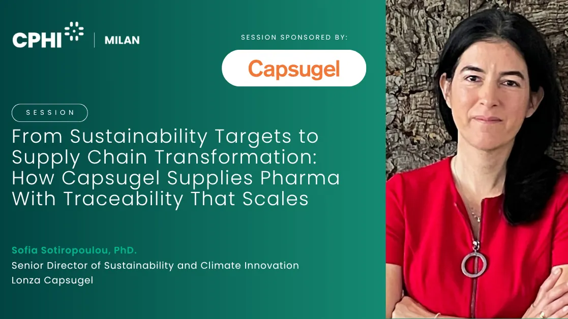From Sustainability Targets to Supply Chain Transformation: How Capsugel Supplies Pharma With Traceability That Scales